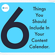 6 Things To Include In Your Content Calendar