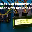 How to use temperature sensor with Arduino Uno