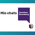 Mio talks to Jonathan Rosenberg