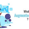 image of What is Augmented Reality