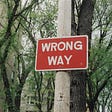 Wrong Way road sign