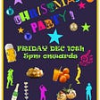 Text on the image is The Skiff Christmas party is on Friday December 10th from 5pm onwards. Image is deliberately cheesy and includes a beer, orange juice, vol-au-vents, dancers and stars