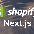 Shopify and Next.js image