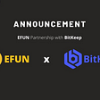 EFUN x BitKeep Partnership