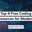 Top 4 Free Coding Resources for Students
