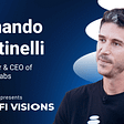 DeFi Visions: Fernando Martinelli