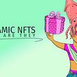 What are dynamic NFTs aka dNFTs