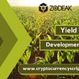 DeFi Yield Farming Development Services — Zodeak