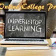 The photo of a laptop screen that says Never Stop Learning. The title is Best Online College Programs. There is a logo from https://www.market-connections.net