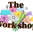 Different size, shape, and colors of cartoon bubbles with question marks, exclamation marks, thought bubbles, check marks, list dots or some completely empty. In front of the bubbles are the words “The Work-shop.” The “work” part is tilted, with a pencil filling in a dash to connect the two.
