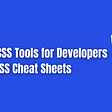 7 Awesome CSS Tools for All Web Developers | by Mehdi Aoussiad ...