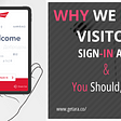 Why We Love Visitor Sign-In app