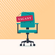 An illustration of an empty office chair with a word “vacant” on it.