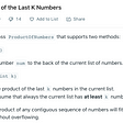 Problem Statement Product of the Last K Numbers