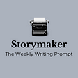Cover image for the weekly writing prompt on Storymaker