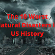 Which Disasters Rank in the top 10?