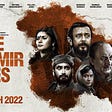 Poster of the movie — The Kashmir Files, released on 11 March 2022