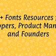 20+ Fonts Resources for Developers, Product Managers, and Founders, Haathi