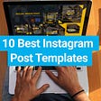 10 Best Instagram Post Templates
