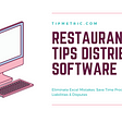 Bar and Restaurant Tip Pooling / Tip Sharing Management Software: TipMetric.com