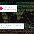 This week in data preparation — A weekly post by The Data Value Factory, with news items from the data preparation market.