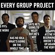 Group Project Meme. One person does 99% of the work, everyone else slacks.
