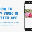 Play Video In Flutter app