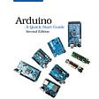 Arduino: A Quick-Start Guide, Second Edition
 by Maik Schmidt