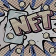An cartoonish image of the letters NFT