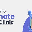 5 ways to promote your clinic