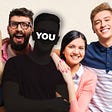 A group of friends smiling with a black silhouette with the text “You” in the center of it.