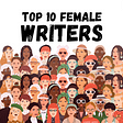 Wanted! The Top 10 Female Writers On Medium in 2022