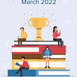 Four people sit atop a pile of large books, writing for their entries in writing competitions. A trophy is placed on the pile of books and a header text reads: Writing Contests March 2022.