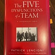 Five Dysfunctions of a Team — a leadership fable