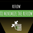 What’s the browser reflow?