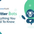What are Twitter Bots?