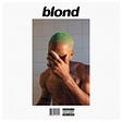 “Blonde”, by Frank Ocean (Album Cover)