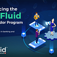 Introducing the #GoFluid Ambassador Program Fluid Finance
