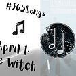 365 Days of Song Recommendations: April 1