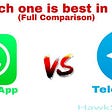 WhatsApp vs Telegram 2021