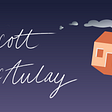 Text says “Scott McAulay” in italic font, on a dark purple and black faded background. On the right hand side is a graphic of a house with smoke coming from the chimney