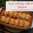 Lazy cabbage rolls with chicken