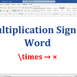 Multiplication sign in Ms Word