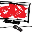 Sketch of an angry-looking tv and remote