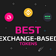 The Best Exchange-Based Tokens: Way To Profit