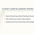 A teacher’s guide for pandemic situation