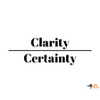 Image with the word clarity over the word certainty