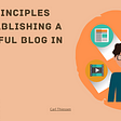 8 core principles your blog should always have