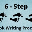 6 step book writing process — text and footprints