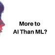 More to AI Than ML